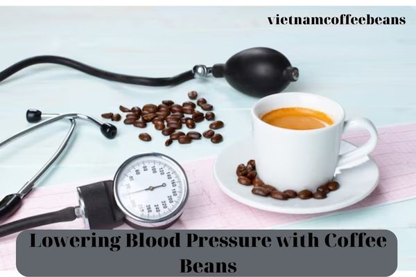 Lowering Blood Pressure with Coffee Beans