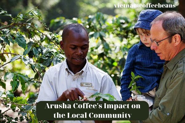 Arusha Coffee's Impact on the Local Community