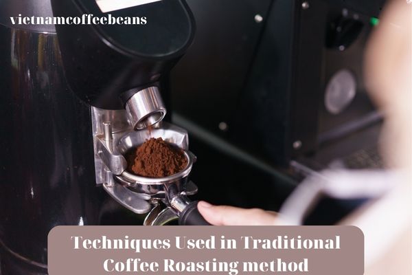 Techniques Used in Traditional Coffee Roasting method