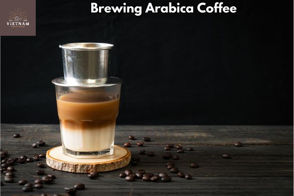 Brewing Arabica Coffee